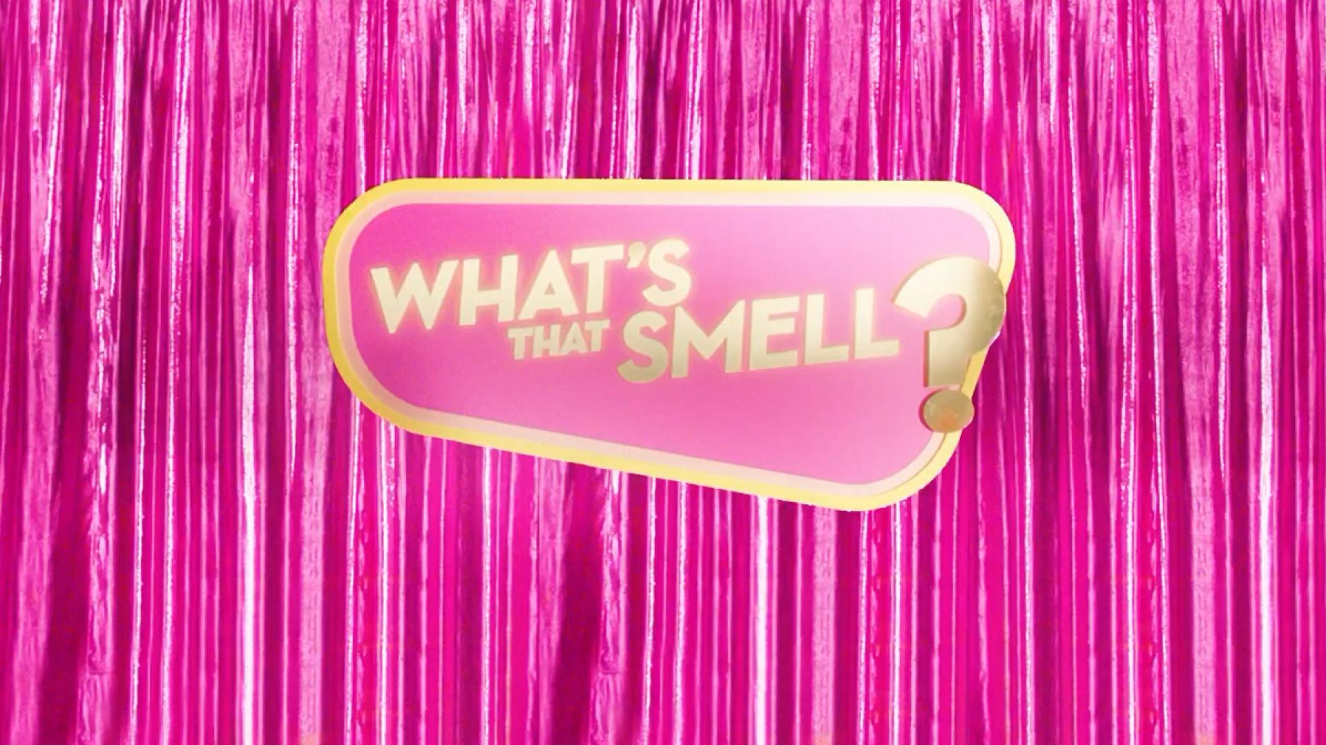 What's That Smell?